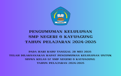 Pengumuman Kelulusan Kelas IX Tahun Pelajaran 2024-2025